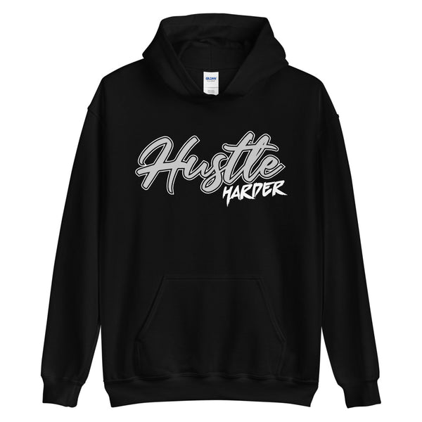 Hustle Harder - Unisex Hoodie