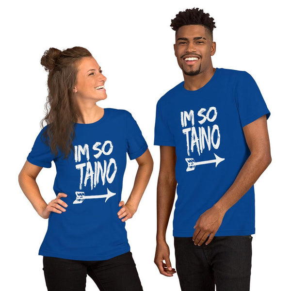 I’m So Taino - Unisex T-Shirt