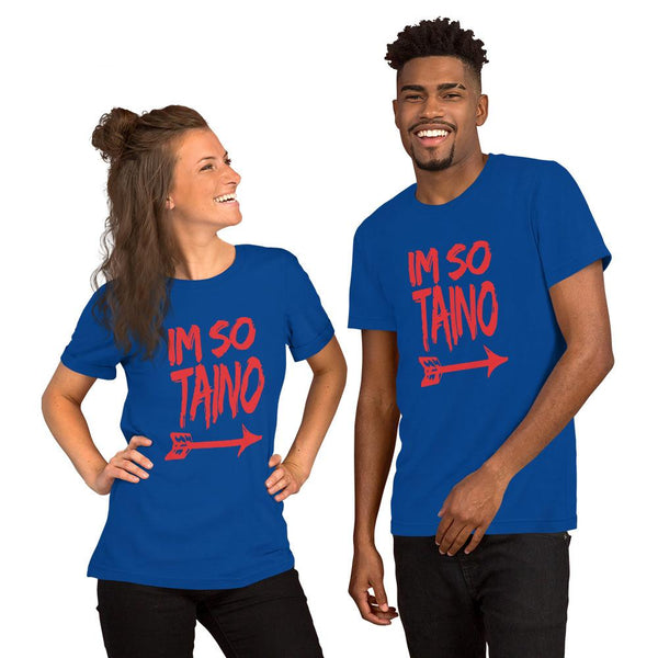 I’m So Taino - Unisex T-Shirt