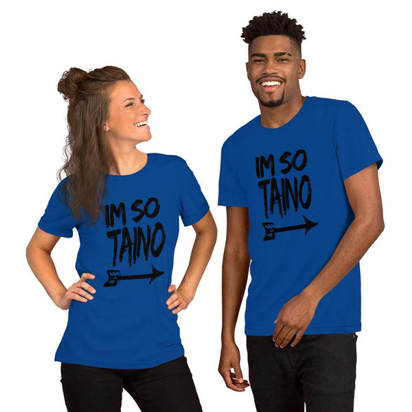 I’m So Taino - Unisex T-Shirt