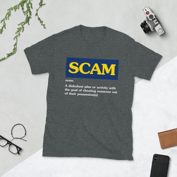 SCAM - Unisex T-Shirt