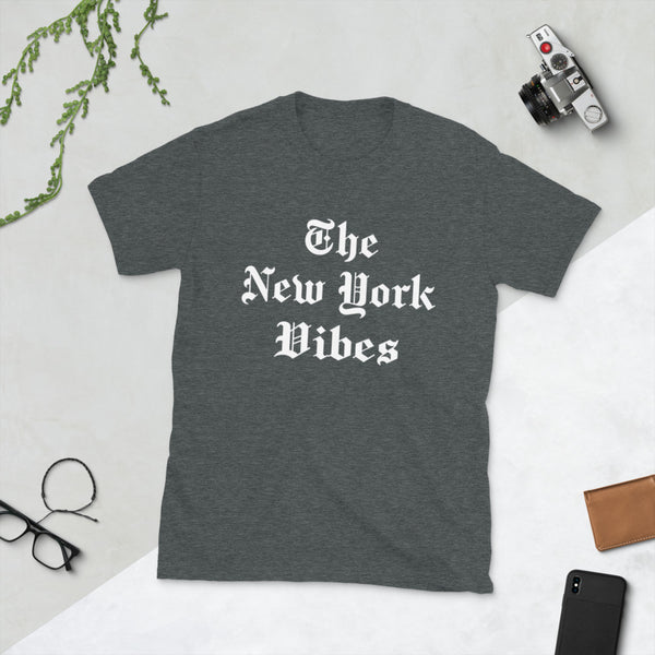 New York Vibes -  Unisex T-Shirt