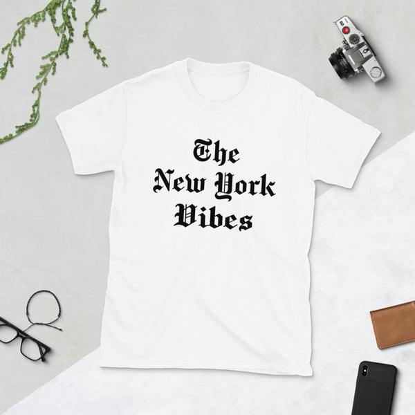 New York Vibes -  Unisex T-Shirt